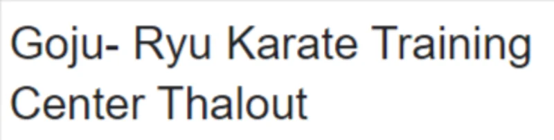 Goju- Ryu Karate Training Center Thalaut logo